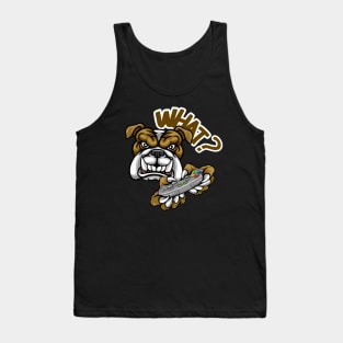 Bulldog-WHAT? Tank Top